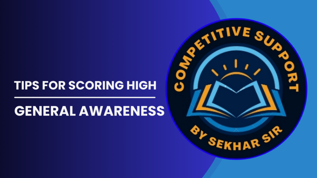 Tips for Scoring High in General Awareness