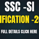 SSC Sub-Inspector (Delhi Police & CAPFs) Notification — 2025
